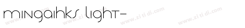 Mingaihks Light字体转换